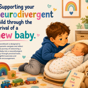 Supporting your neurodivergent child through the arrival of a new baby